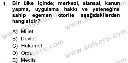 Uluslararası İlişkilere Giriş Dersi 2014 - 2015 Yılı (Vize) Ara Sınav Soruları 1. Soru