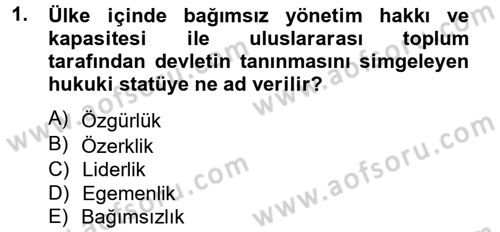 Uluslararası İlişkilere Giriş Dersi 2014 - 2015 Yılı (Final) Dönem Sonu Sınavı 1. Soru