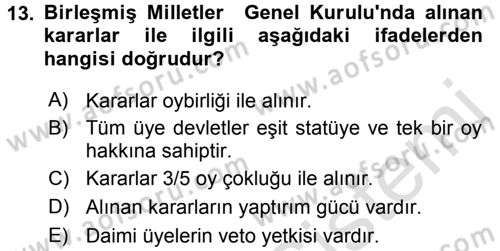 Uluslararası İlişkilere Giriş Dersi 2015 - 2016 Yılı (Final) Dönem Sonu Sınav Soruları 13. Soru