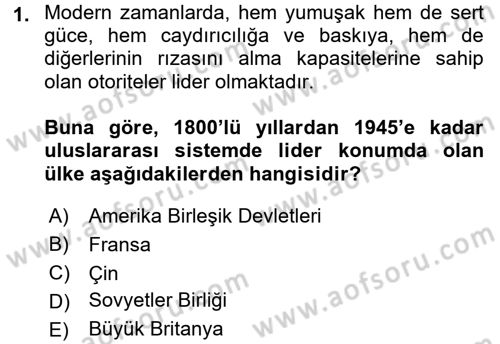 Uluslararası İlişkilere Giriş Dersi 2016 - 2017 Yılı (Vize) Ara Sınav Soruları 1. Soru