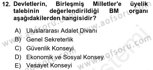 Uluslararası İlişkilere Giriş Dersi 2017 - 2018 Yılı (Vize) Ara Sınav Soruları 12. Soru