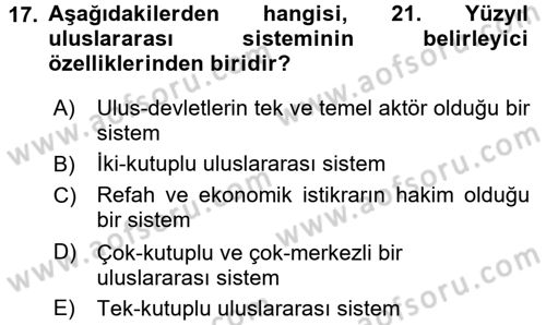 Uluslararası İlişkilere Giriş Dersi 2017 - 2018 Yılı (Vize) Ara Sınav Soruları 17. Soru