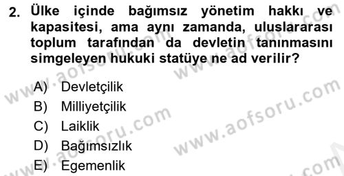 Uluslararası İlişkilere Giriş Dersi 2017 - 2018 Yılı (Vize) Ara Sınav Soruları 2. Soru