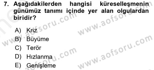 Uluslararası İlişkilere Giriş Dersi 2017 - 2018 Yılı (Vize) Ara Sınav Soruları 7. Soru