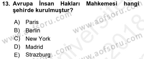 Uluslararası İlişkilere Giriş Dersi 2017 - 2018 Yılı (Final) Dönem Sonu Sınav Soruları 13. Soru