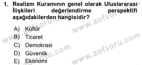Uluslararası İlişkilere Giriş Dersi 2018 - 2019 Yılı (Vize) Ara Sınav Soruları 1. Soru