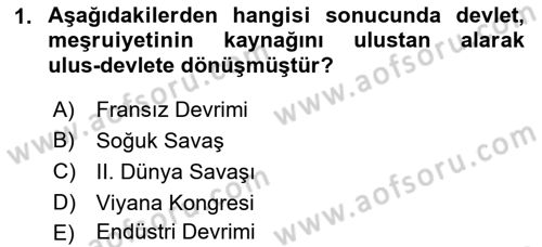 Uluslararası İlişkilere Giriş Dersi 2018 - 2019 Yılı Yaz Okulu Sınav Soruları 1. Soru