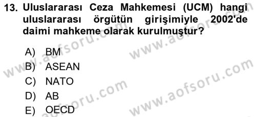 Uluslararası İlişkilere Giriş Dersi 2018 - 2019 Yılı Yaz Okulu Sınav Soruları 13. Soru