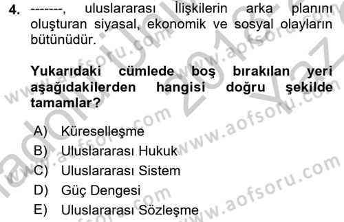 Uluslararası İlişkilere Giriş Dersi 2018 - 2019 Yılı Yaz Okulu Sınav Soruları 4. Soru