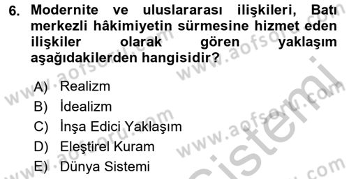 Uluslararası İlişkilere Giriş Dersi 2018 - 2019 Yılı Yaz Okulu Sınav Soruları 6. Soru