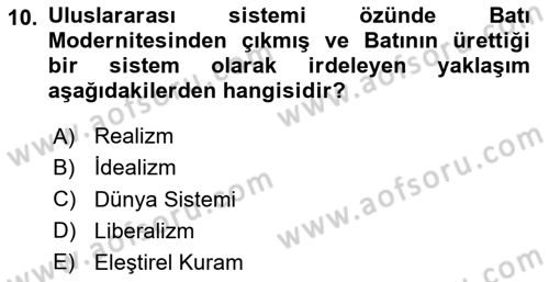 Uluslararası İlişkilere Giriş Dersi 2020 - 2021 Yılı Yaz Okulu Sınav Soruları 10. Soru