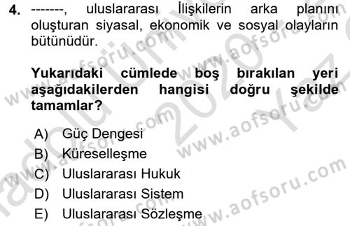 Uluslararası İlişkilere Giriş Dersi 2020 - 2021 Yılı Yaz Okulu Sınav Soruları 4. Soru
