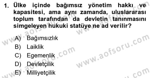 Uluslararası İlişkilere Giriş Dersi 2021 - 2022 Yılı (Vize) Ara Sınav Soruları 1. Soru