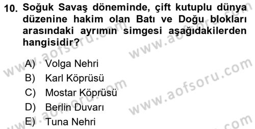 Uluslararası İlişkilere Giriş Dersi 2021 - 2022 Yılı (Vize) Ara Sınav Soruları 10. Soru