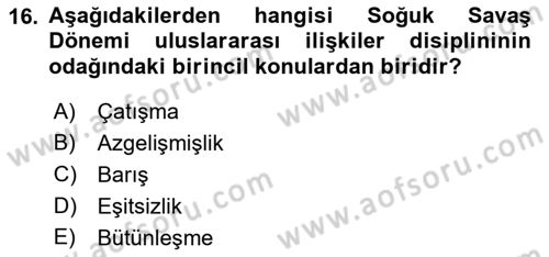 Uluslararası İlişkilere Giriş Dersi 2021 - 2022 Yılı (Vize) Ara Sınav Soruları 16. Soru