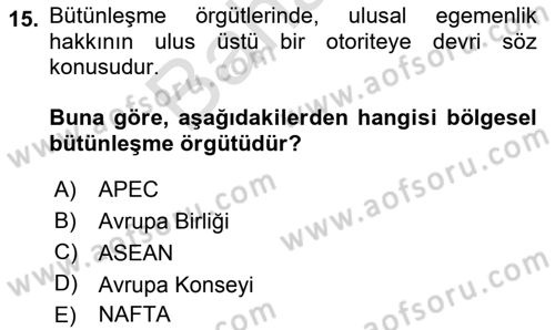 Uluslararası İlişkilere Giriş Dersi 2021 - 2022 Yılı (Final) Dönem Sonu Sınav Soruları 15. Soru