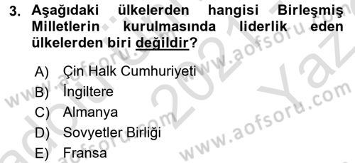 Uluslararası İlişkilere Giriş Dersi 2021 - 2022 Yılı Yaz Okulu Sınav Soruları 3. Soru
