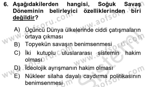Uluslararası İlişkilere Giriş Dersi 2023 - 2024 Yılı Yaz Okulu Sınav Soruları 6. Soru