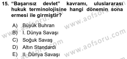 Uluslararası İlişkilere Giriş Dersi 2024 - 2025 Yılı (Vize) Ara Sınav Soruları 15. Soru