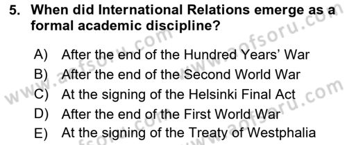 Introduction to International Relations Dersi 2018 - 2019 Yılı (Vize) Ara Sınav Soruları 5. Soru