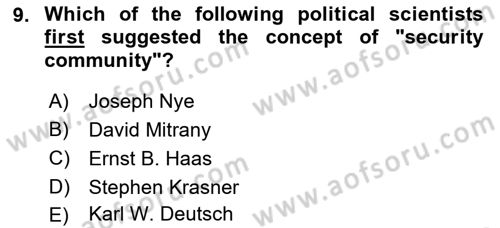 Introduction to International Relations Dersi 2018 - 2019 Yılı (Final) Dönem Sonu Sınav Soruları 9. Soru