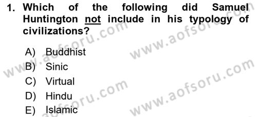 Introduction to International Relations Dersi 2019 - 2020 Yılı (Final) Dönem Sonu Sınav Soruları 1. Soru