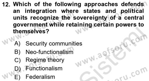 Introduction to International Relations Dersi 2019 - 2020 Yılı (Final) Dönem Sonu Sınav Soruları 12. Soru
