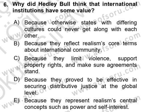 Introduction to International Relations Dersi 2020 - 2021 Yılı Yaz Okulu Sınav Soruları 6. Soru
