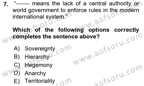 Introduction to International Relations Dersi Ara Sınavı Deneme Sınav Soruları 7. Soru