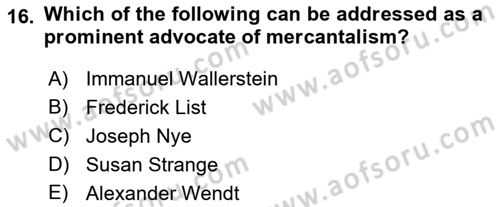 Introduction to International Relations Dersi 2022 - 2023 Yılı (Final) Dönem Sonu Sınav Soruları 16. Soru