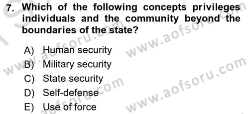 Introduction to International Relations Dersi 2022 - 2023 Yılı (Final) Dönem Sonu Sınav Soruları 7. Soru