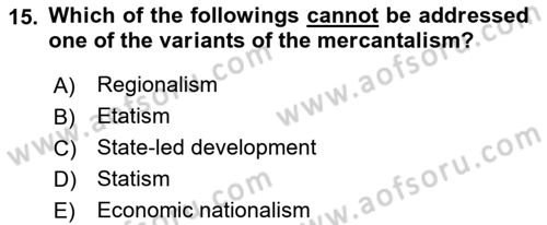 Introduction to International Relations Dersi 2023 - 2024 Yılı (Final) Dönem Sonu Sınav Soruları 15. Soru