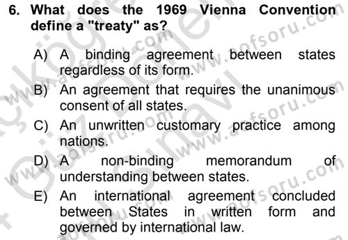 Introduction to International Relations Dersi 2023 - 2024 Yılı (Final) Dönem Sonu Sınav Soruları 6. Soru