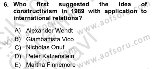 Introduction to International Relations Dersi 2023 - 2024 Yılı Yaz Okulu Sınav Soruları 6. Soru