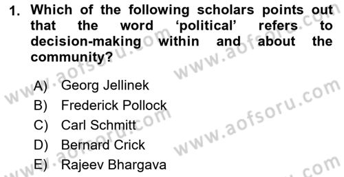 Political Science Dersi 2018 - 2019 Yılı (Vize) Ara Sınav Soruları 1. Soru