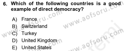 Political Science Dersi 2018 - 2019 Yılı (Final) Dönem Sonu Sınav Soruları 6. Soru