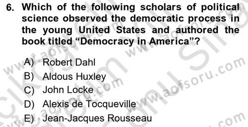 Political Science Dersi 2024 - 2025 Yılı (Final) Dönem Sonu Sınav Soruları 6. Soru