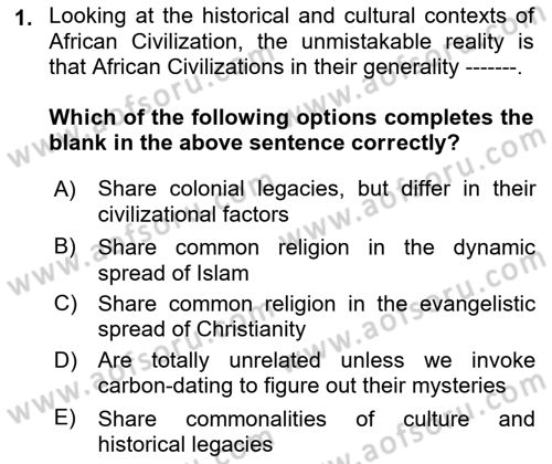 Contemporary World Civilizations Dersi 2017 - 2018 Yılı (Final) Dönem Sonu Sınav Soruları 1. Soru