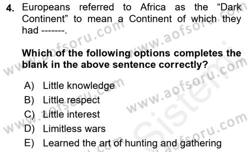 Contemporary World Civilizations Dersi 2018 - 2019 Yılı (Vize) Ara Sınav Soruları 4. Soru