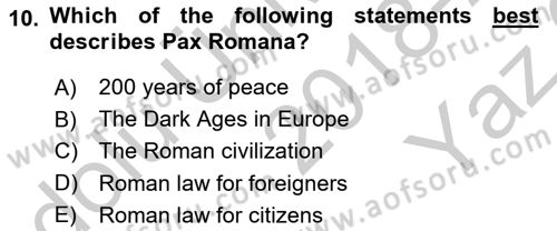 Contemporary World Civilizations Dersi 2018 - 2019 Yılı Yaz Okulu Sınav Soruları 10. Soru