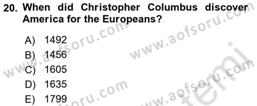 Contemporary World Civilizations Dersi 2021 - 2022 Yılı (Vize) Ara Sınav Soruları 20. Soru