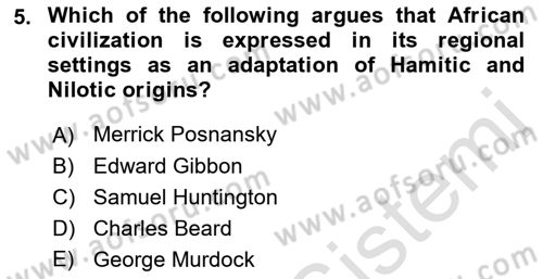 Contemporary World Civilizations Dersi 2021 - 2022 Yılı (Vize) Ara Sınav Soruları 5. Soru