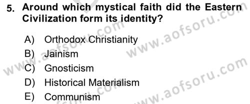 Contemporary World Civilizations Dersi 2021 - 2022 Yılı (Final) Dönem Sonu Sınav Soruları 5. Soru
