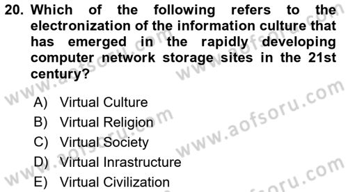 Contemporary World Civilizations Dersi 2021 - 2022 Yılı Yaz Okulu Sınav Soruları 20. Soru