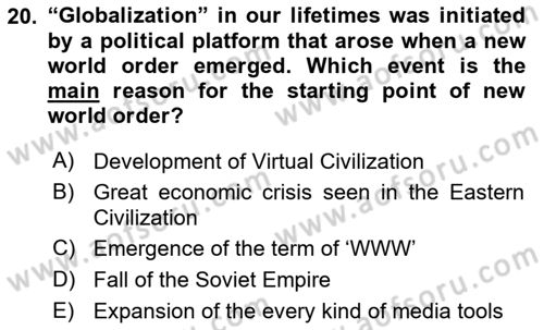 Contemporary World Civilizations Dersi 2024 - 2025 Yılı (Final) Dönem Sonu Sınav Soruları 20. Soru