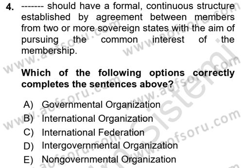 International Politics Dersi 2021 - 2022 Yılı (Final) Dönem Sonu Sınav Soruları 4. Soru