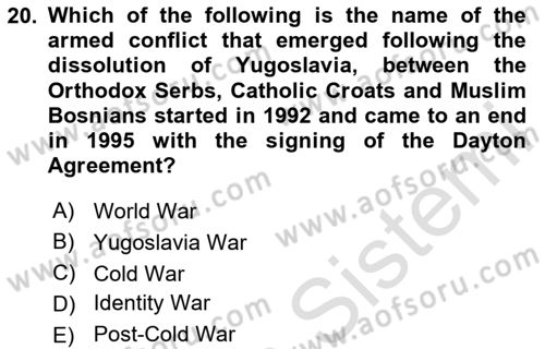 International Politics Dersi 2024 - 2025 Yılı Yaz Okulu Sınav Soruları 20. Soru