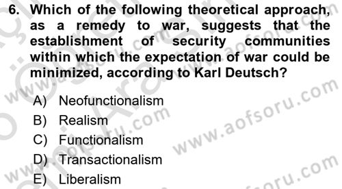 International Politics Dersi 2025 - 2026 Yılı (Vize) Ara Sınav Soruları 6. Soru