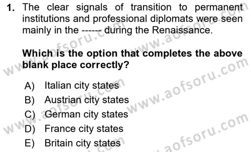Diplomacy Dersi 2024 - 2025 Yılı (Final) Dönem Sonu Sınav Soruları 1. Soru