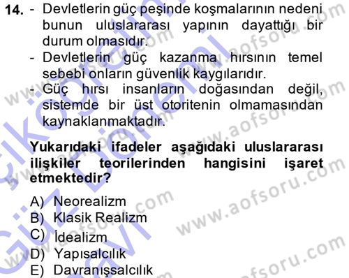 Uluslararası Politika 1 Dersi 2013 - 2014 Yılı (Vize) Ara Sınavı 14. Soru